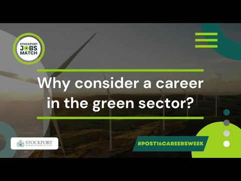 Why consider a career in the GREEN Sector?